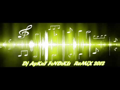 Dj AyKuT FıNDıKLı Vs Rafet El Roman Senden Sonra Remix 2012