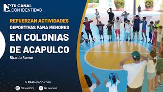 Refuerzan actividades deportivas para menores en colonias de Acapulco