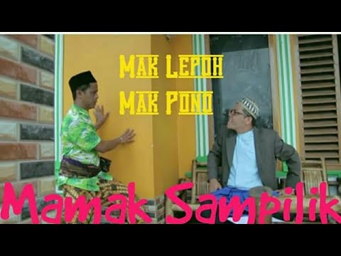 MAMAK SAMPILIK || Mak Pono & Mak Lepoh ( OFFICIAL MUSIC VIDEO )