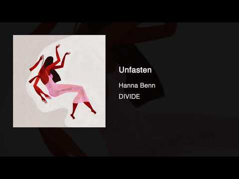 Hanna Benn - Unfasten (Official Audio)