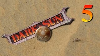 Let's Play Dark Sun: Shattered Lands -- 5 -Gilal