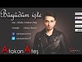 Atakan Ateş - Büyüdüm İşte 