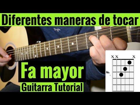 Diferentes Maneras De Tocar FA Mayor En Guitarra Acustica Tutorial Facil