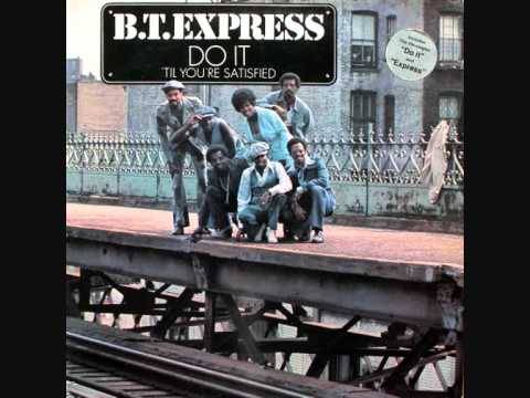 Once You Get It - B.T. Express (1974)