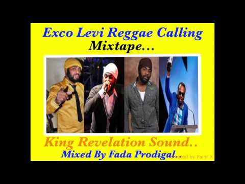 Exco Levi - Reggae Calling Mixtape.