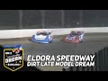 129 000 To Win Feature 2023 Dirt Late Model Dream At Eldora Speedway
