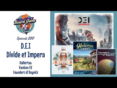 D.E.I.: Divide et Impera Review - Board Game Hot Takes Podcast
