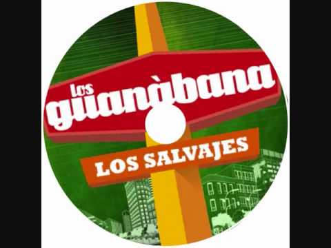 Los Salvajes - Los Guanabana - mov.wmv