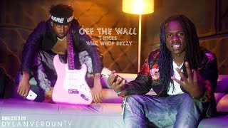 T-Hicks X WNC Whop Bezzy - Off Tha Wall (Official Music Video) @dylanverduntv