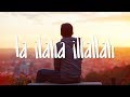 Nadeem Mohammed - La Ilaha Illallah (Nasheed ...