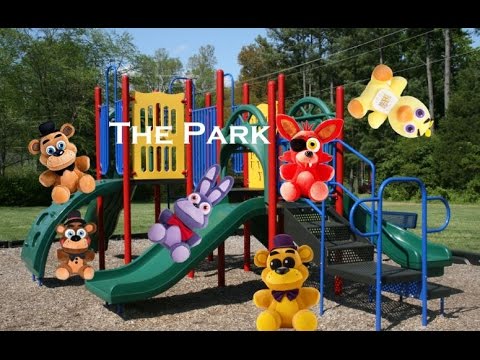 FnaF Plush Adventures Episode 17 The Park