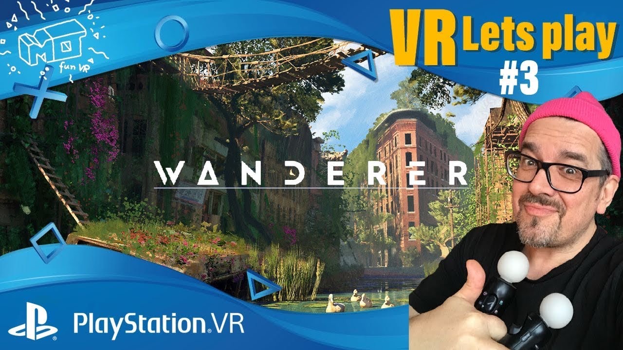 mo fun VR - Wanderer / Playstation VR ._. deutsche Untertitel / VR lets play #3 / deutsch / live