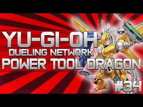 Yu-Gi-Oh! Dueling Network #34 - Power Tool Dragon Deck!!