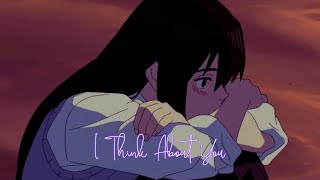 It’s 2 AM and I Keep Thinking About You – 1 Hour Emotional Slow Love Playlist