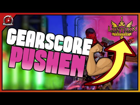 Lost Ark | Ausrüstungsstufe | GEARSCORE erhöhen | Guide | Tipps | Deutsch