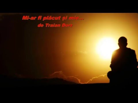 Mi-ar fi plăcut si mie - Traian Dorz (poezie)