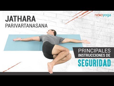 Jathara Parivartanasana. Instrucciones de Seguridad. Pedagogía Nexoyoga. Asanas de Yoga