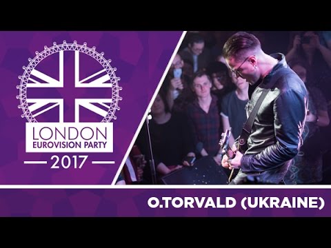 O.Torvald - Time (Ukraine) | LIVE | 2017 London Eurovision Party