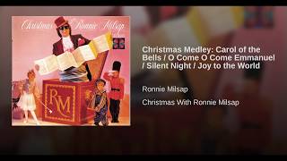 Christmas Medley: Carol of the Bells / O Come O Come Emmanuel / Silent Night / Joy to the World