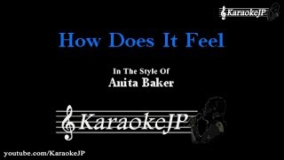 How Does It Feel (Karaoke) - Anita Baker