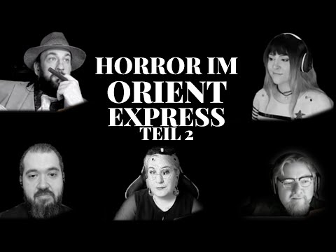 Cthulhu: Orient Express - Teil 2: An die Kehle - mit  @Mowky, Eevie, Oliver Hoffmann, Mirko und Eric