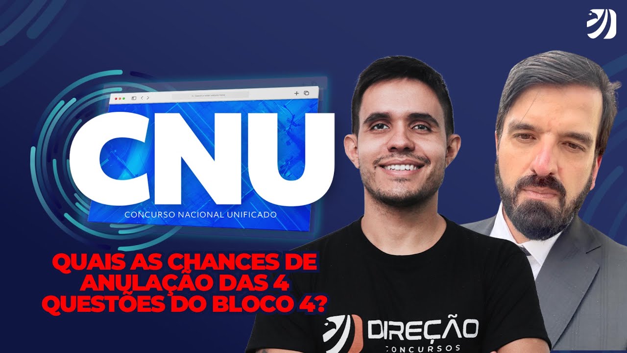 CNU: QUAIS AS CHANCES DE ANULAÇÃO DAS 4 QUESTÕES DO BLOCO 4?