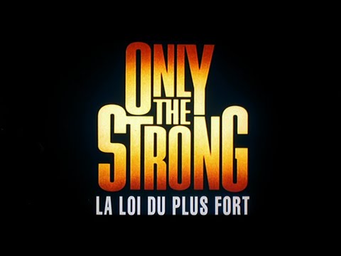 La Loi Du Plus Fort (Only the Strong) - Bande Annonce