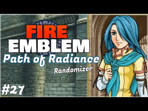 They wait huh WHAT THEY GAVE ME WHAT!!! - FE 9 Randomizer Part 27!