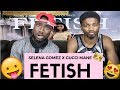 Selena Gomez - Fetish ft. Gucci Mane| Official Video Reaction Selena Gomez - Fetish ft. Gucci Mane| Official Video Reaction