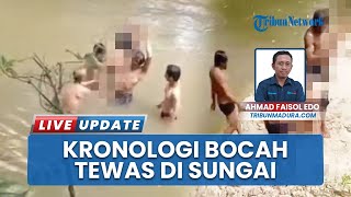 Bocah di Bangkalan Tewas Tenggelam saat Bermain di Sungai, Dilarikan ke Puskesmas tapi Terlambat