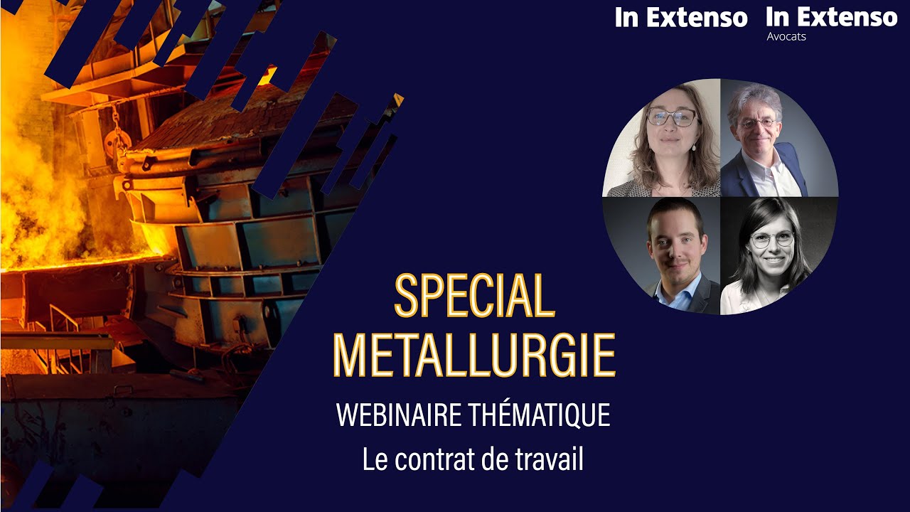 Webinaire métallurgie : le contrat de travail