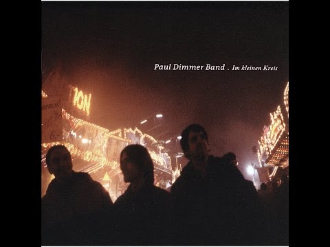 Paul Dimmer Band - Im kleinen Kreis (Tapete Records) [Full Album]