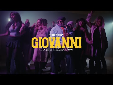 TonyPitony - GIOVANNI (Official Short Music Film)