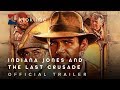 1989 Indiana Jones And The Last Crusade Official Trailer 1 Paramount Pictures