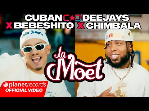 CUBAN DEEJAYS ❌ BEBESHITO ❌ CHIMBALA - La Moet 🍾 (Official Video by NAN ❌ Freddy Graph) #Repaton