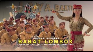 Download lagu TABUHAN GENDING BABAT LOMBOK GENDANG BELEQ JAYA BAKTI PROADADI FT : ANGGIE mp3