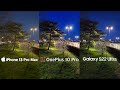 Samsung S22 Ultra Vs Oneplus 10 Pro Camera