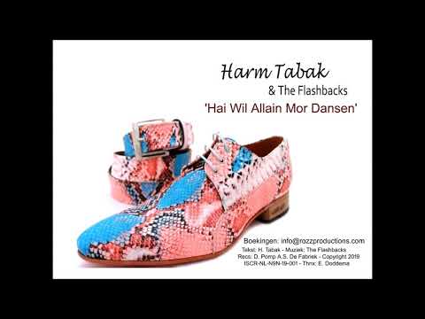 Hai Wil Allain Mor Dansen, Harm Tabak & The Flashbacks
