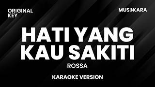 Download lagu Rossa - Hati Yang Kau Sakiti (Karaoke Version) mp3