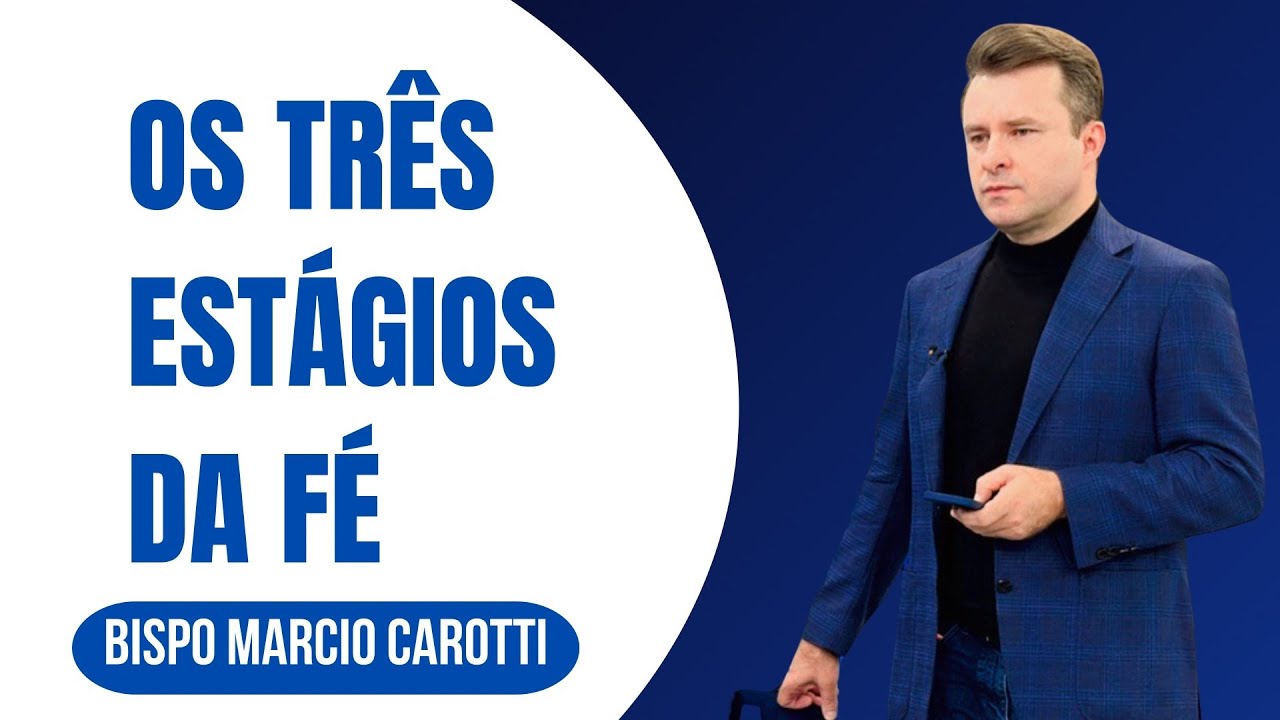 OS TRÊS ESTÁGIOS DA FÉ