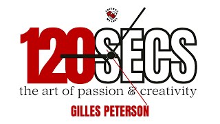 Gilles Peterson, Music Pioneer :: 120 Seconds