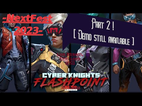 What is Cyber Knights: Flashpoint? Pt 2 [NextFest 2023 Demo, PC]