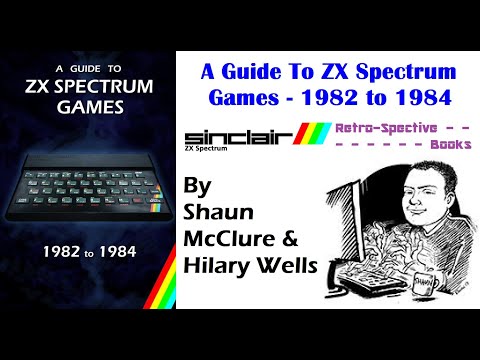 A Guide to ZX Spectrum Games : 1982 to 1984 - Book Review