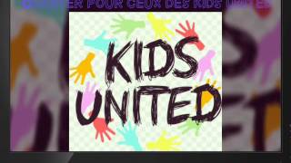 Kids united -Clip (non officiel ) &quot;Chanter pour ceux !