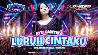 Download lagu LURUH CINTAKU   AYU CANTIKA  MAHESA MUSIC, HALAL BIHALAL BEST MAN SESSION 3 - TRATEBANG, WONOKERTO mp3