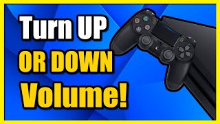 How to Turn UP or Down Volume on PS4 (Audio Settings)