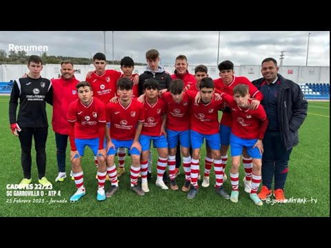CADETES J15ª 22/23 🎥 RESUMEN SC GARROVILLA 0 - ATLETICO PUEBLONUEVO 4 (25/02/23)