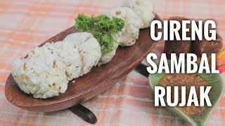 Resep Masakan Cemilan Siang Cireng Sambal Rujak