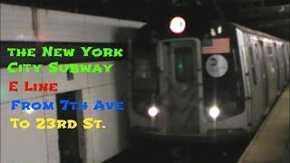 Full MTA New York City Subway Southbound on the E Line from 7th Ave to 23rd St