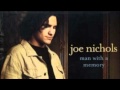 Joe Nichols- Man With a Memory